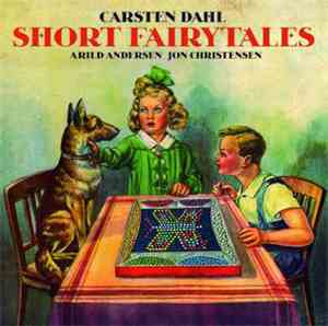 Carsten Dahl, Arild Andersen, Jon Christensen - Short Fairytales