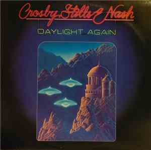 Crosby, Stills & Nash - Daylight Again