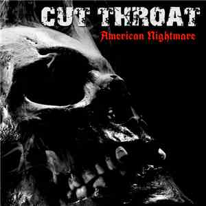 Cut Throat  - American Nightmare