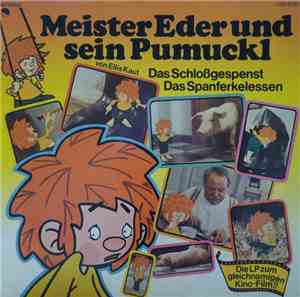Ellis Kaut - Meister Eder Und Sein Pumuckl - Das Schloßgespenst / Das Spanferkelessen
