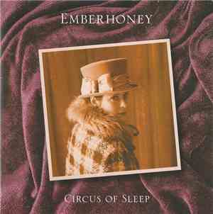 Emberhoney - Circus Of Sleep