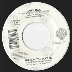 Faith Hill - The Way You Love Me