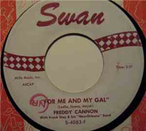 Freddy Cannon - For Me And My Gal / Blue Plate Special