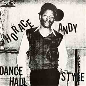Horace Andy - Dance Hall Style