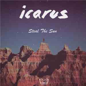 Icarus  - Steal The Sun