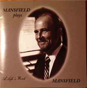 Ken Mansfield  - A Life's Work