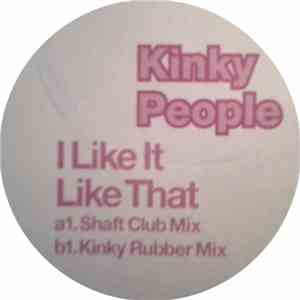 Kinky People - I Like It Like That