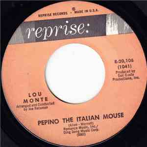 Lou Monte - Pepino The Italian Mouse / What Did Washington Say (When He Crossed The Delaware)