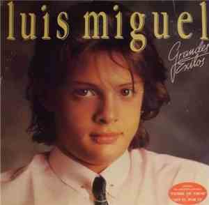 Luis Miguel - Grandes Exitos