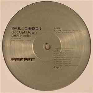 Paul Johnson - Get Get Down (2008 Remix)