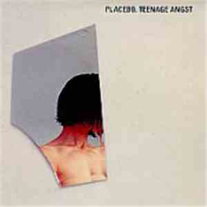 Placebo - Teenage Angst