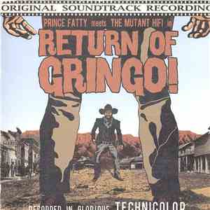 Prince Fatty Meets The Mutant Hifi - In Return Of Gringo!