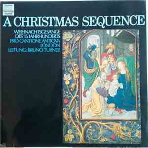 Pro Cantione Antiqua - A Christmas Sequence