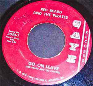 Red Beard And The Pirates - Go On Leave / Don't Be A Loser