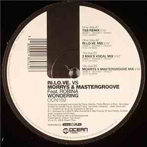 Ri.Lo.Ve VS Morrys & Mastergroove Feat. Robina - Wondering
