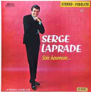 Serge Laprade - Sois Heureuse...