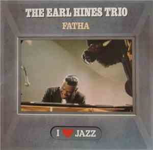 The Earl Hines Trio - Fatha