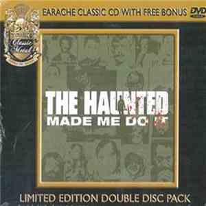 The Haunted - Made Me Do It