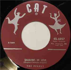 The Pearls  - Shadows Of Love