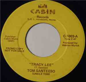 Tom Santeeso - Tracy Lee / This Great Life