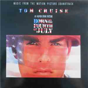 Various - Born On The Fourth Of July - Motion Picture Soundtrack Album