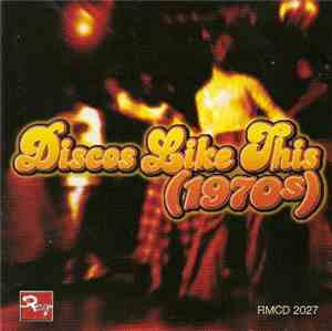 Various - Discos Like This (1970s)