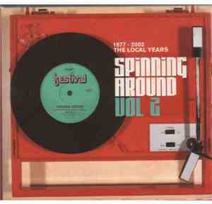 Various - Spinning Around, Volume 2: 1977-2002: The Local Years