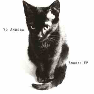 Yo Amoeba - Snooze EP