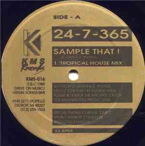 24-7-365 - Sample That!