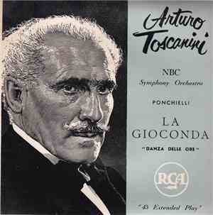 Arturo Toscanini, NBC Symphony Orchestra, Ponchielli - La Gioconda 