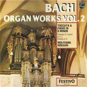 Bach - Wolfgang Rübsam  - Organ Works Vol. 2