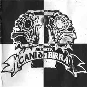 Brigata Cani Da Birra - Brigata Cani Da Birra