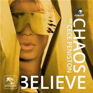 Chaos  Ft: CeCe Peniston - Believe