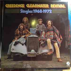 Creedence Clearwater Revival - Singles 1968-1972