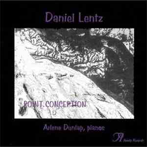 Daniel Lentz - Point Conception