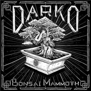 Darko  - Bonsai Mammoth