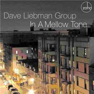 David Liebman Group - In A Mellow Tone