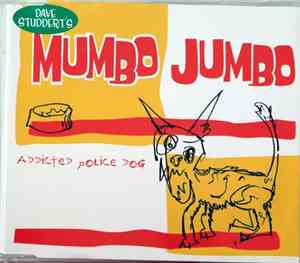 David Studdert's Mumbo Jumbo - Addicted Police Dog