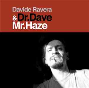 Davide Ravera - Dr.Dave & Mr.Haze - The 2001 Recordings