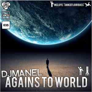 DJ Manel - Agains To World