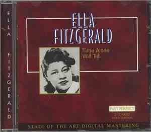Ella Fitzgerald - Time Alone Will Tell