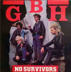 G.B.H. - No Survivors
