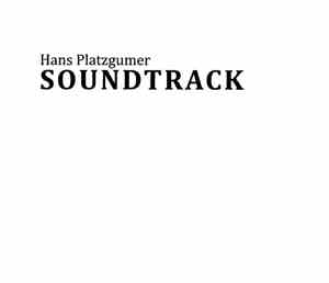 Hans Platzgumer - Soundtrack