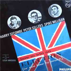 Harry Secombe, Peter Sellers and Spike Milligan - How To Win An Election (Or Not Lose By Much)