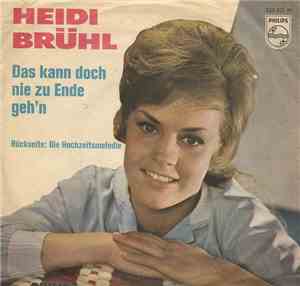 Heidi Brühl - Das Kann Doch Nie Zu Ende Geh'n