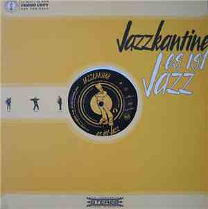 Jazzkantine - Es Ist Jazz