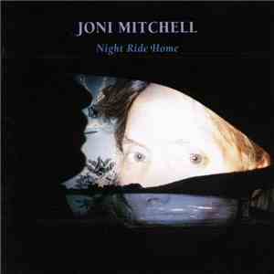 Joni Mitchell - Night Ride Home