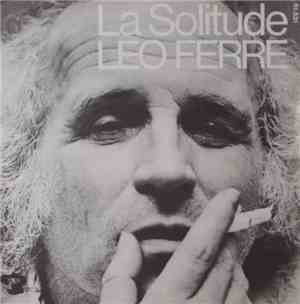 Léo Ferré - La Solitude