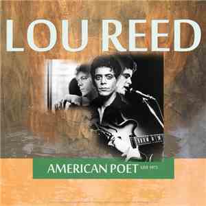 Lou Reed -  Best of American Poet Live 1972