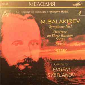 M. Balakirev, Evgeni Svetlanov - Symphony No.1 / Overture on Three Russian Songs / Russia